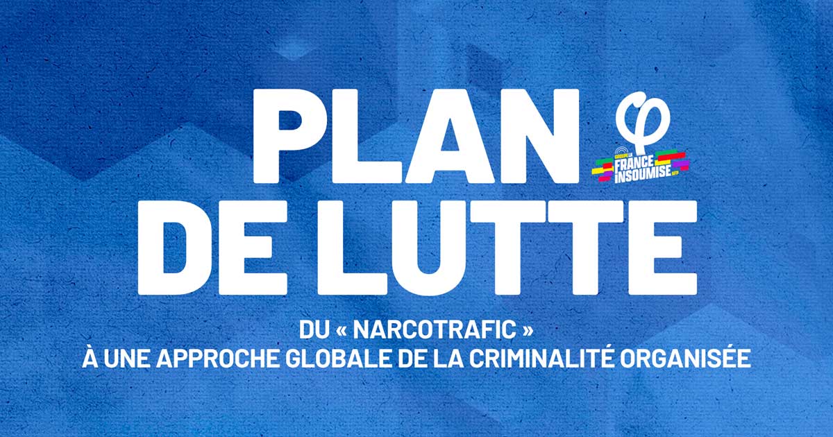 Il piano di LFI per combattere il traffico di droga